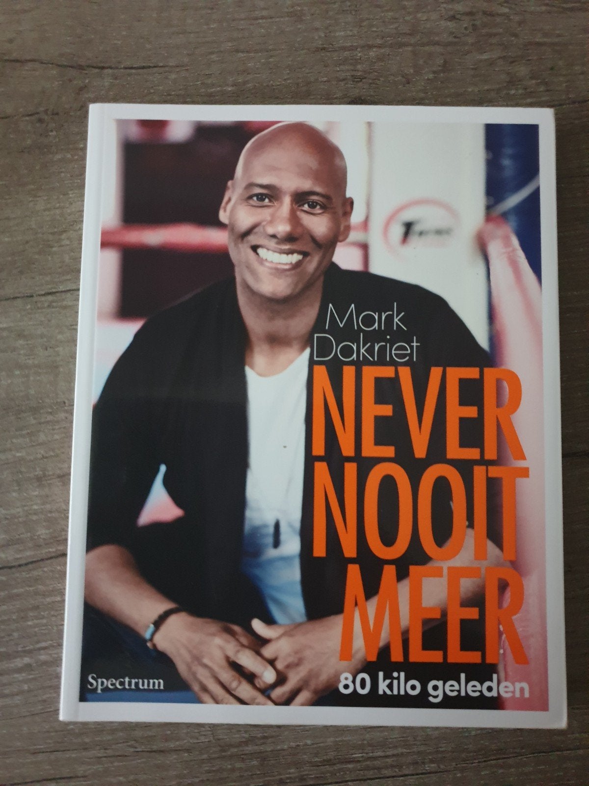 Never Nooit Meer: 80 Kilo Geleden - Mark Dakriet, Ophalen of Verzenden, Gelezen, Mark Dakriet