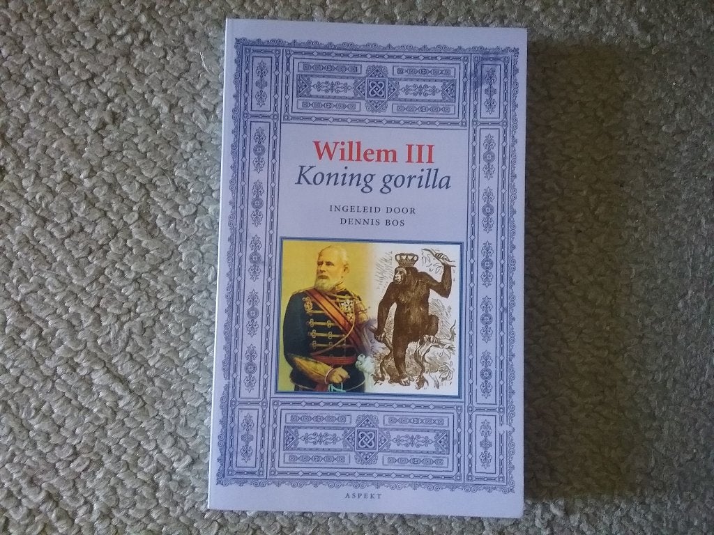 Willem III Koning gorilla (2002 heruitg. oospr. tekst 1887), Ophalen of Verzenden, 19e eeuw, Zo goed als nieuw