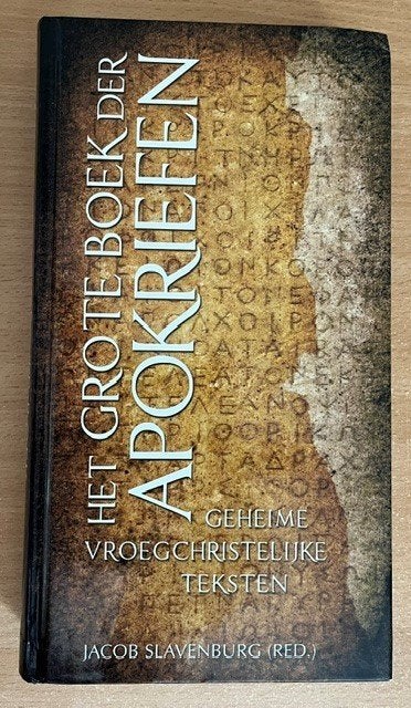 Het Grote Boek der Apokriefen; Jacob Slavenburg, Boeken, Godsdienst en Theologie, Zo goed als nieuw, Ophalen of Verzenden