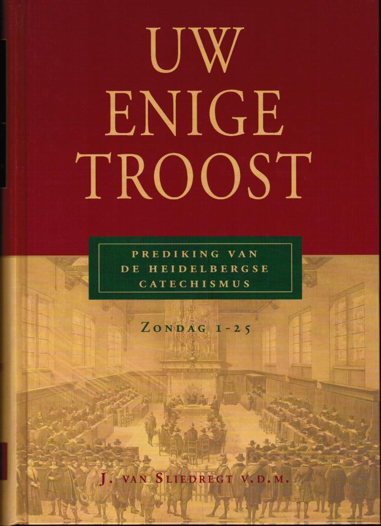 Ds. J. van Sliedrecht - Uw enige troost, Boeken, Ophalen of Verzenden, Nieuw