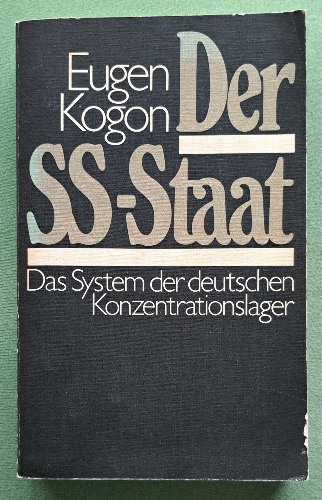 Der SS-Staat : das System der deutschen Konzentrationslager, Tweede Wereldoorlog, Eugen Kogon, Ophalen of Verzenden, Zo goed als nieuw