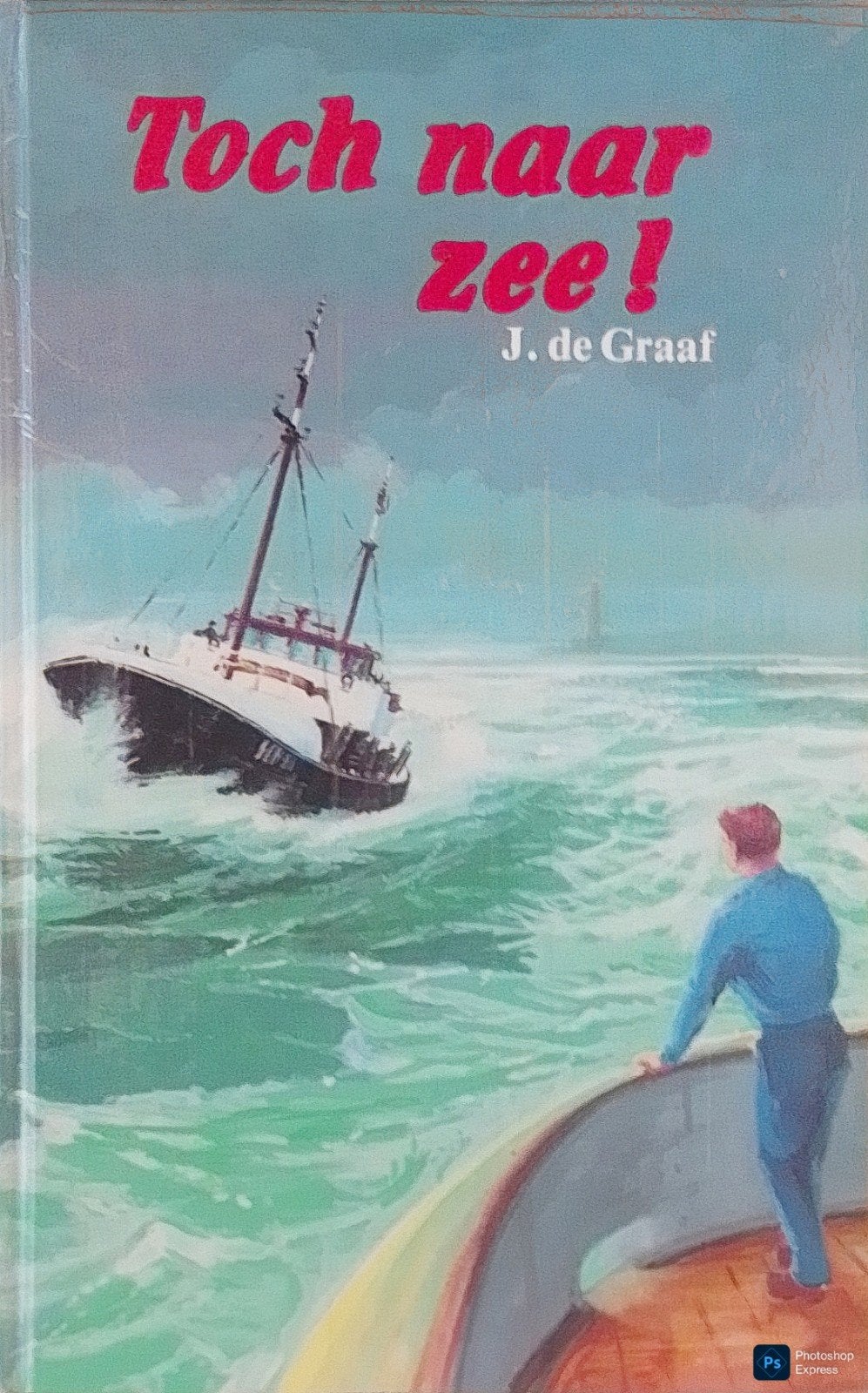 Toch Naar Zee!, Gelezen, Ophalen of Verzenden, J. De Graaf., Fictie