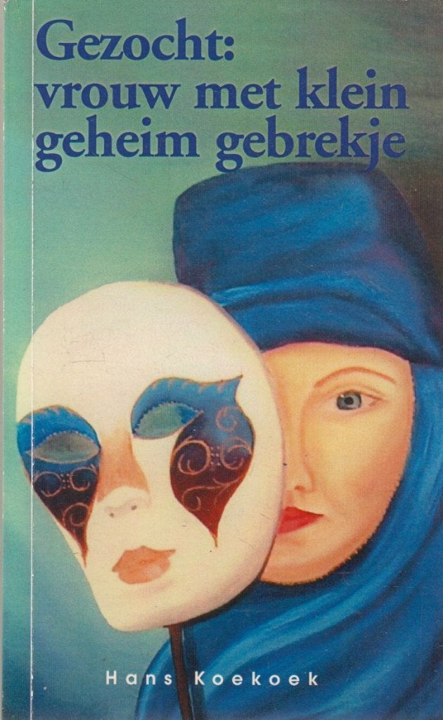 Gezocht : Vrouw met klein geheim gebrekje, Boeken, Ophalen of Verzenden, Zo goed als nieuw, Hans Koekoek, Nederland