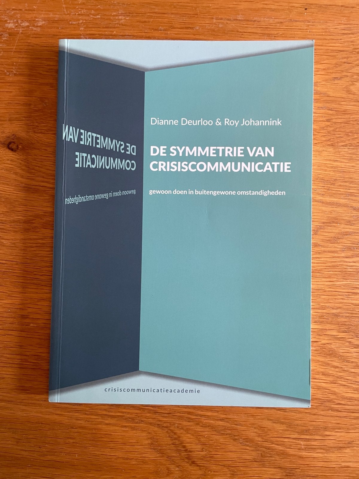 De Symmetrie van Crisiscommunicatie - Deurloo & Johannink, Ophalen, Gamma, Zo goed als nieuw, HBO