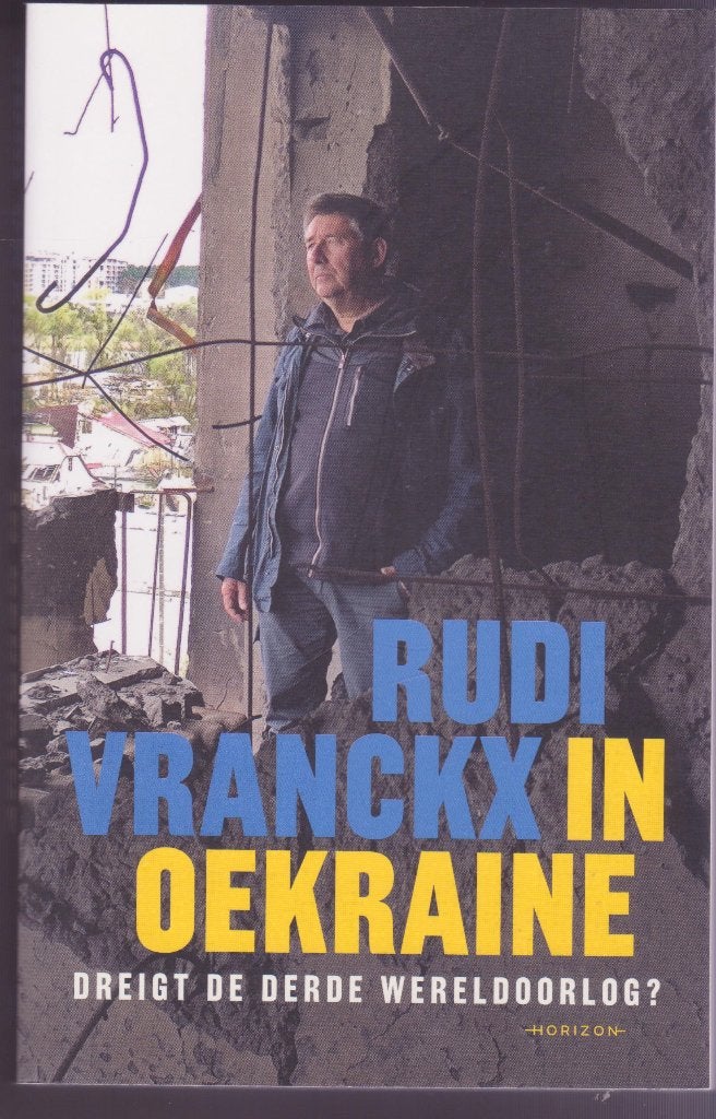 Rudi Vranckx * In Oekraïne, Ophalen of Verzenden, Zo goed als nieuw, Algemeen, 1945 tot heden