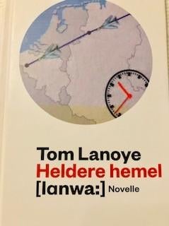 Gesigneerd Tom Lanoye, Heldere Hemel.Boekenweekgeschenk 2012, Boeken, Boekenweekgeschenken, Ophalen of Verzenden, Nieuw, Tom Lanoye