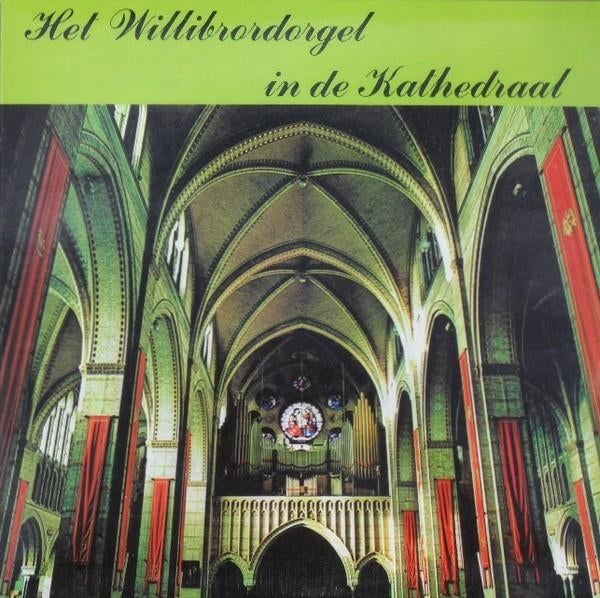 LP - Het Willibrordorgel - St. Willibrordus Kerk Amsterdam, Overige typen, Inclusief binnenhoes, Ophalen of Verzenden, Zo goed als nieuw