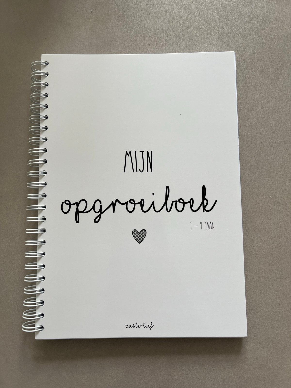 Mijn opgroeiboek 1-4 jaar - Zusterlief, Ophalen of Verzenden, Nieuw, Opvoeding tot 6 jaar