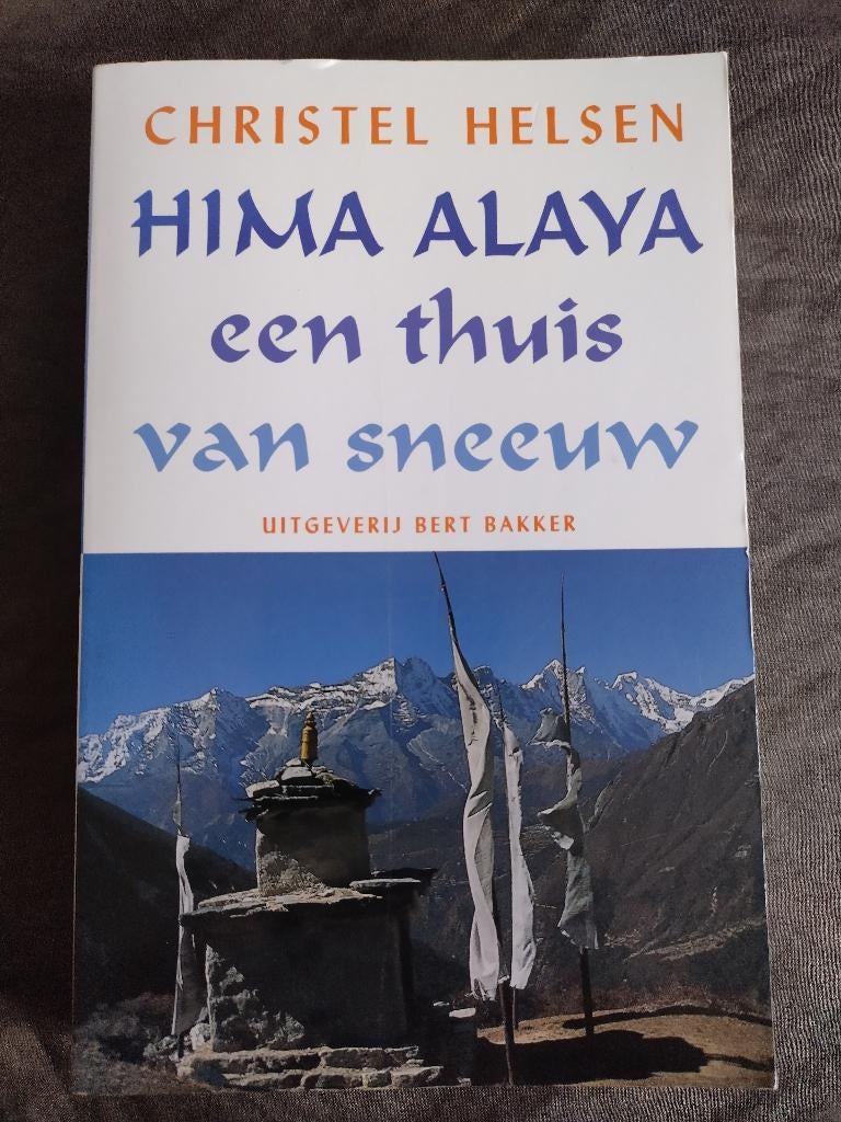 Christel Helsen - Hima Alaya, een thuis van sneeuw, Ophalen of Verzenden, Zo goed als nieuw, Christel Helsen, Azië