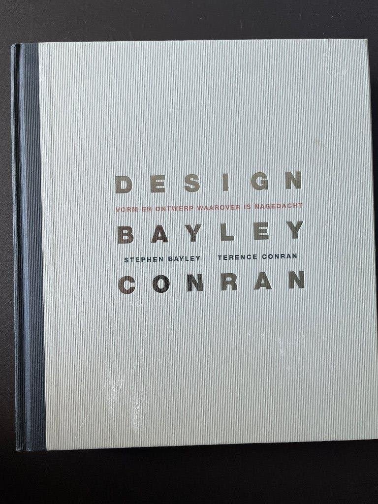 Design - Stephen Bayley en Terence Conran, Diverse auteurs, Ophalen of Verzenden, Zo goed als nieuw, Overige onderwerpen