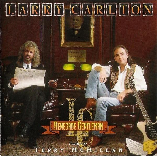 Larry Carlton Ft Terry McMillan – Renegade Gentleman (1993), Ophalen of Verzenden, 1980 tot heden, Zo goed als nieuw, Jazz