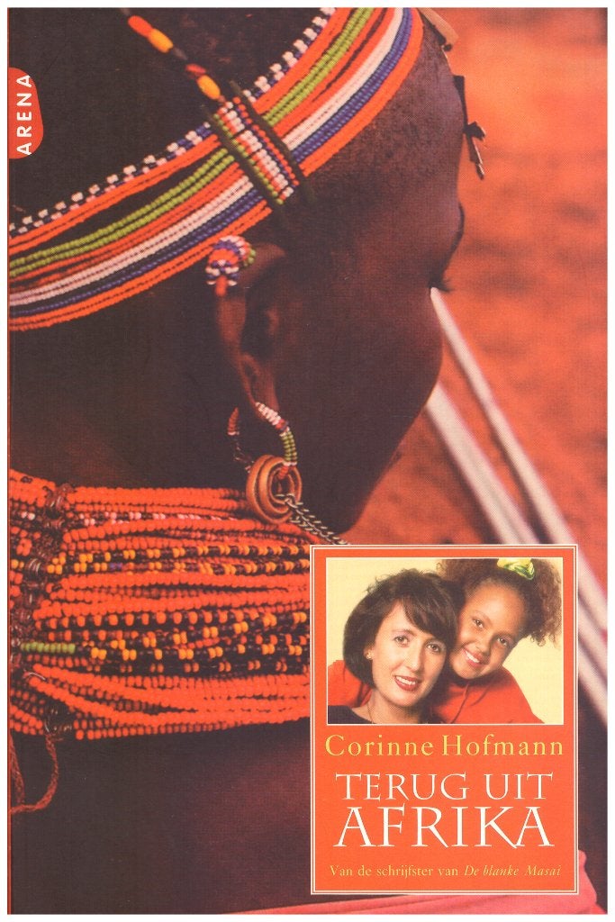 Terug uit Afrika - Corinne Hofmann (De Blanke Masai), 2007, Boeken, Europa overig, Corinne Hofmann, Ophalen of Verzenden, Zo goed als nieuw