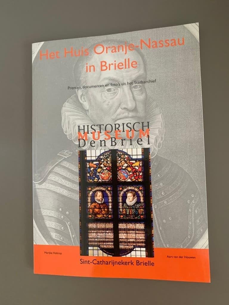 Het huis Oranje -Nassau in Brielle, Boeken, Geschiedenis | Stad en Regio, Ophalen of Verzenden, Zo goed als nieuw