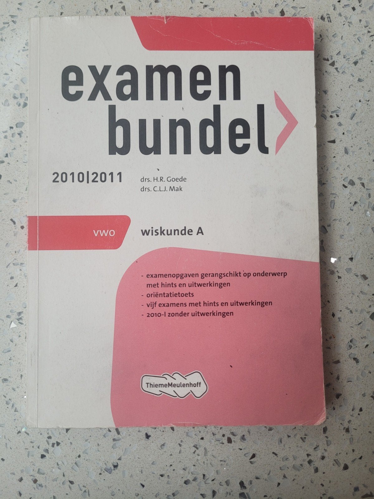 Examenbundel VWO: Wiskunde A, Wiskunde A, Ophalen, Gelezen, Drs. H.R. Goede, Drs. C.L.I. Mak (Wiskunde A)
