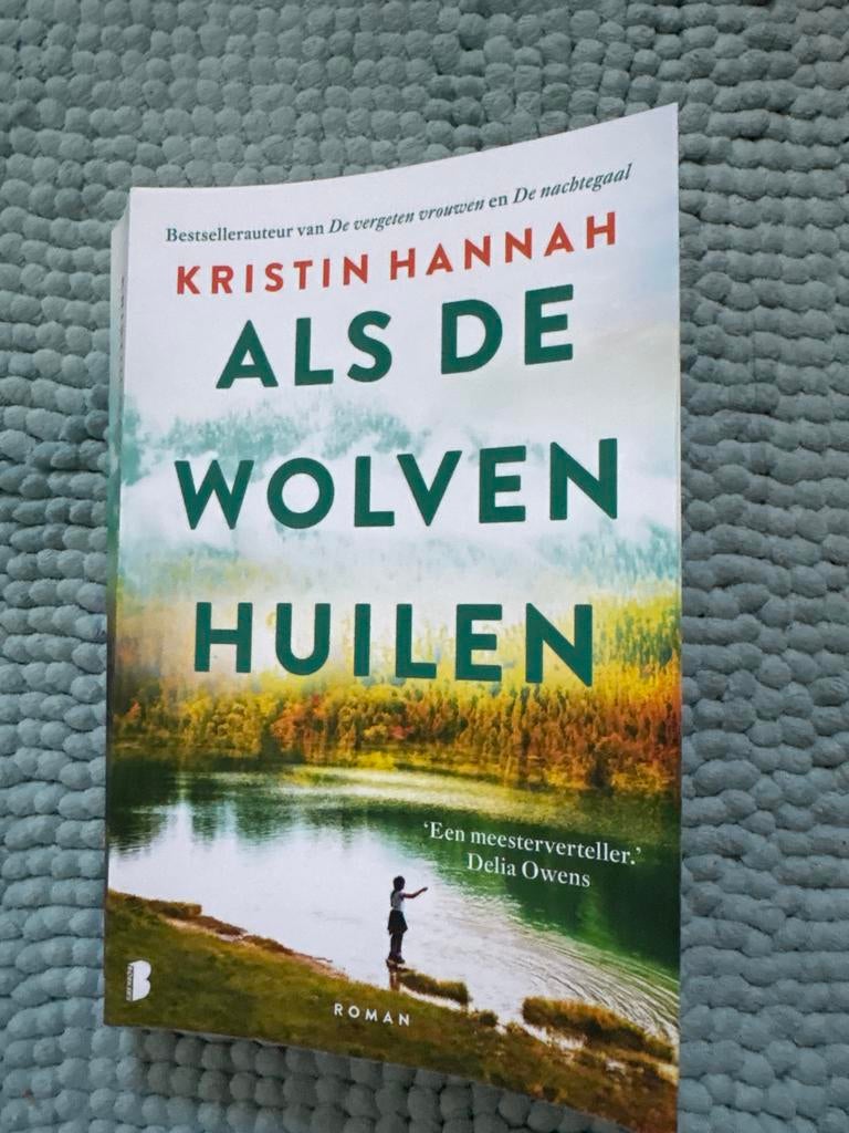 Als de Wolven Huilen - Kristin Hannah (Roman), Ophalen of Verzenden, Zo goed als nieuw