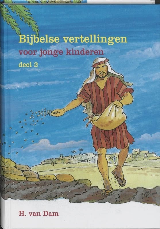 H. van Dam: Bijbelse vertellingen voor jonge kinderen–Deel 2, Boeken, Gelezen, H. van Dam, Christendom | Protestants, Ophalen of Verzenden