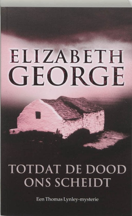Elizabeth George  -  Totdat De Dood Ons Scheidt, Ophalen of Verzenden, Zo goed als nieuw