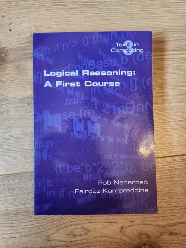Logical Reasoning: A First Course - Rob Nederpelt, Boeken, Rob Nederpelt, Fairouz Kamareddine, Ophalen of Verzenden, Beta, WO