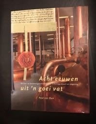 Acht eeuwen uit 'n goei vat. Bier Den Bosch, Ophalen of Verzenden, Zo goed als nieuw