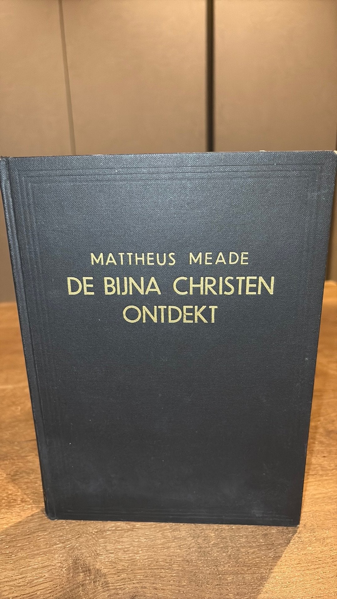 Mattheus Meade De bijna christen ontdekt, Boeken, Ophalen of Verzenden, Gelezen