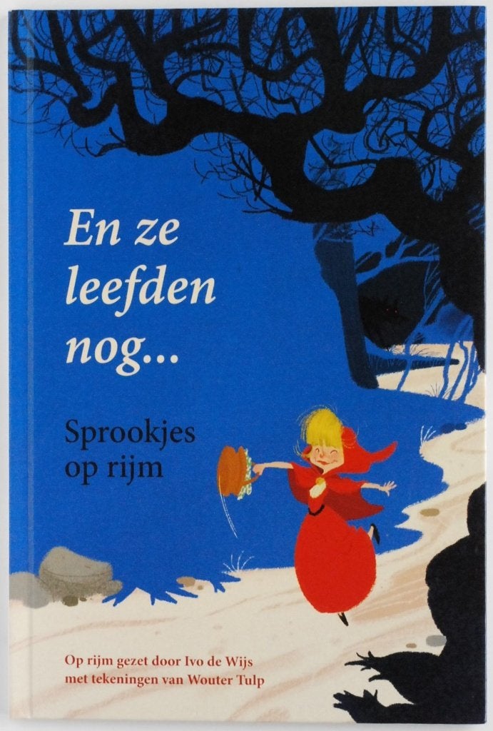 En ze leefden nog... Sprookjes op rijm (sprookjesboek 2011)