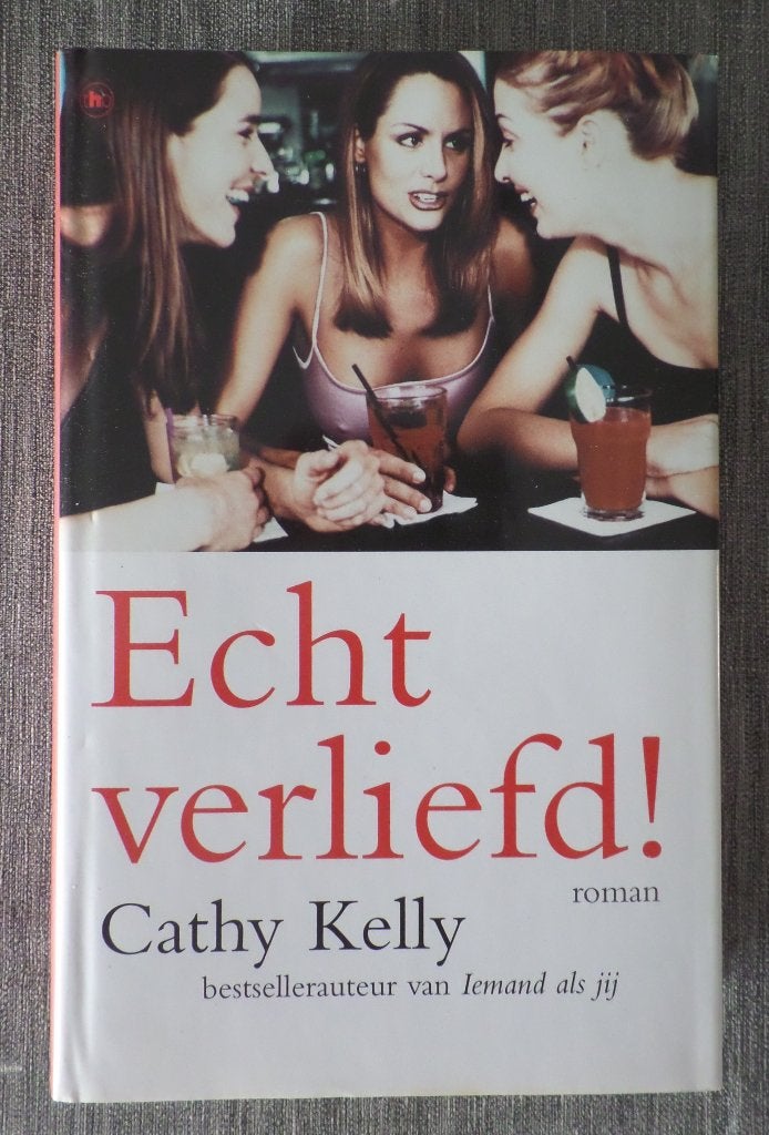 Cathy Kelly  Echt verliefd !, Europa overig, Ophalen of Verzenden, Zo goed als nieuw, Cathy Kelly