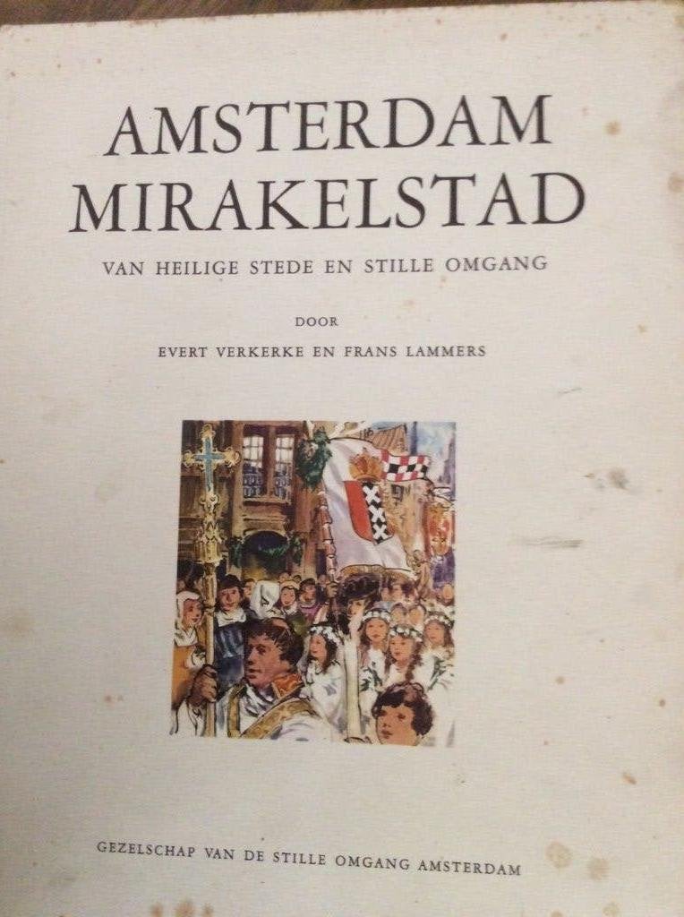 Amsterdam Mirakelstad - Harde kaft - 1959, Boeken, Geschiedenis | Stad en Regio, 20e eeuw of later, Evert Verkerke en Frans Lammers