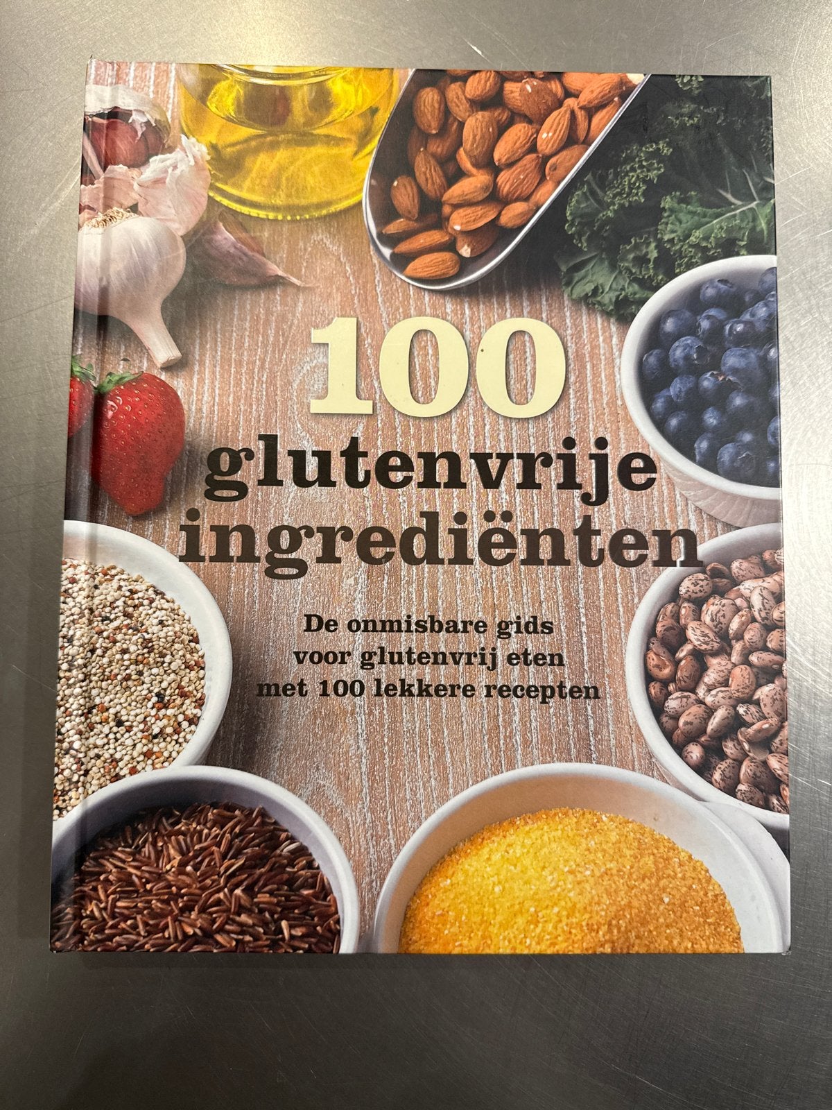 100 glutenvrije ingrediënten: De onmisbare gids, Boeken, Ophalen of Verzenden, Zo goed als nieuw, Voorgerechten en Soepen, Gezond koken