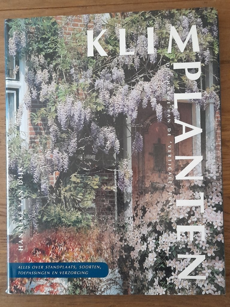 H. van Dijk - Klimplanten / de charme van de verticale tuin, Ophalen of Verzenden, Gelezen, H. van Dijk, Tuinieren en Tuinplanten