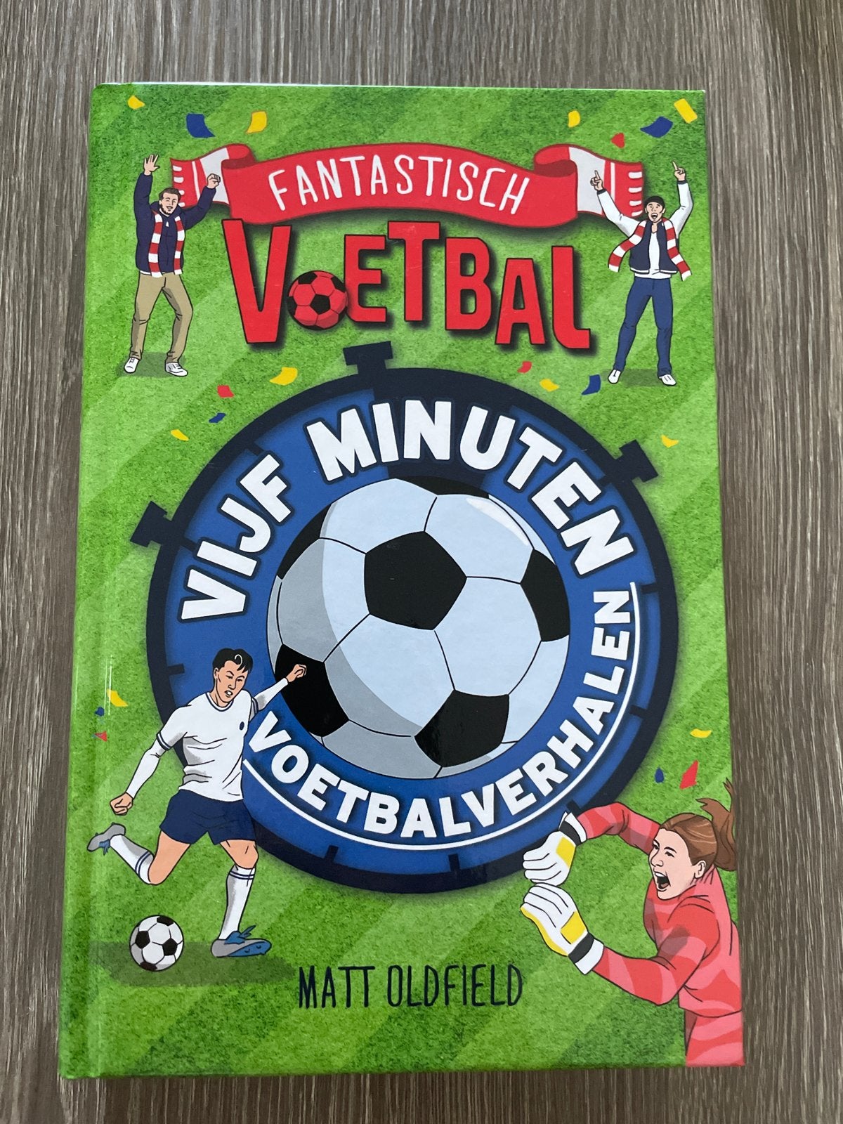 Fantastisch Voetbal: Vijf Minuten Voetbalverhalen, Ophalen of Verzenden, Zo goed als nieuw, Balsport