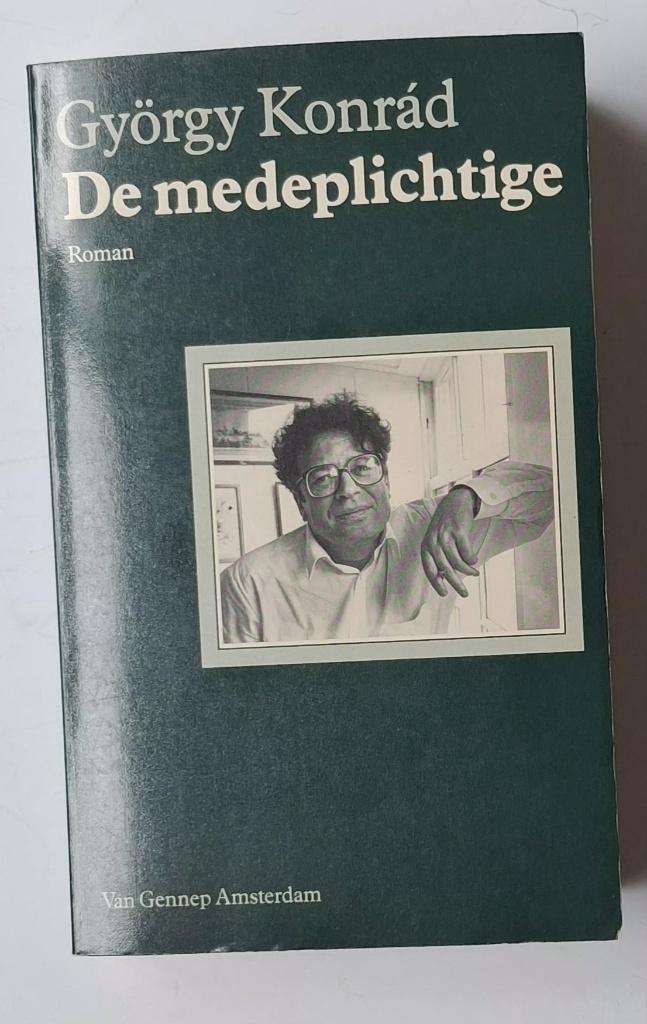 György Konrád: "De Medeplichtige", Hongaarse roman uit 1986., György Konrád, Europa, Maatschappij en Samenleving, Ophalen of Verzenden