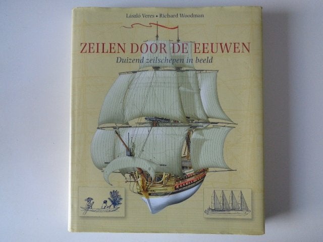 11943-25-3 : Zeilend door de eeuwen ; 1000 zeilschepen.AF, Ophalen of Verzenden, Gelezen, Europa