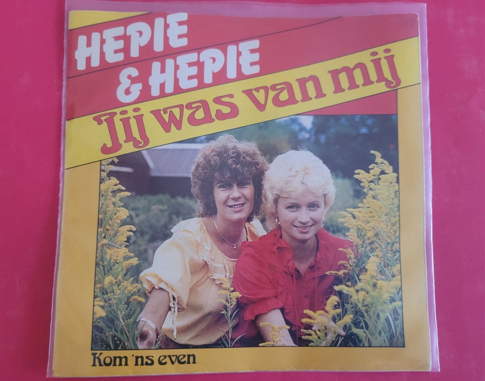 Hepie en Hepie - Jij was van mij - Kom 'ns even., Ophalen, Zo goed als nieuw, Overige formaten, Levenslied of Smartlap