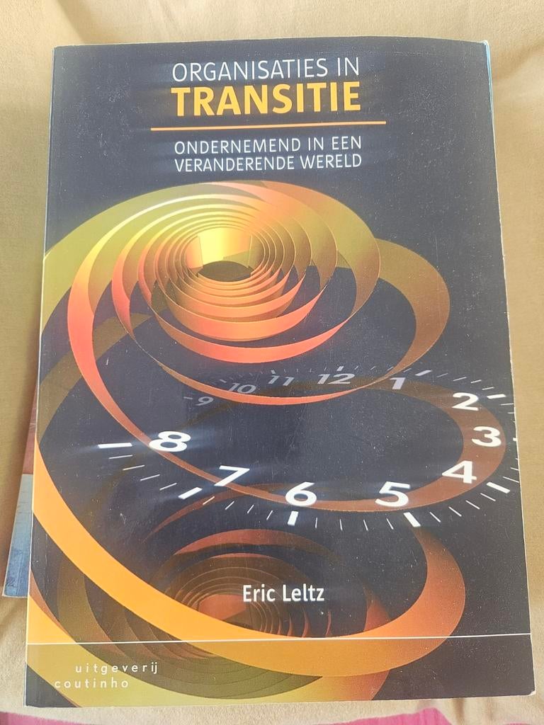 Organisaties in Transitie - Eric Leltz, Ophalen of Verzenden, Zo goed als nieuw, Management