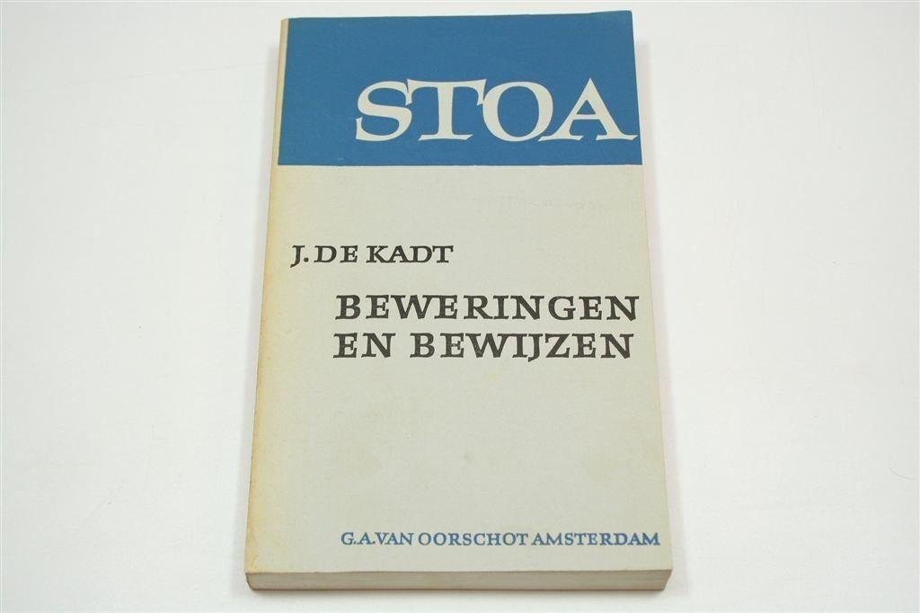 Beweringen en Bewijzen — De Kadt, Trotsky, Stoa 1965, Boeken, Ophalen of Verzenden, Gelezen