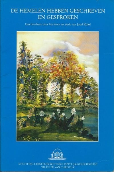 Jozef Rulof De hemelen hebben geschreven en gesproken, Ophalen of Verzenden, Zo goed als nieuw, Spiritualiteit algemeen, Achtergrond en Informatie