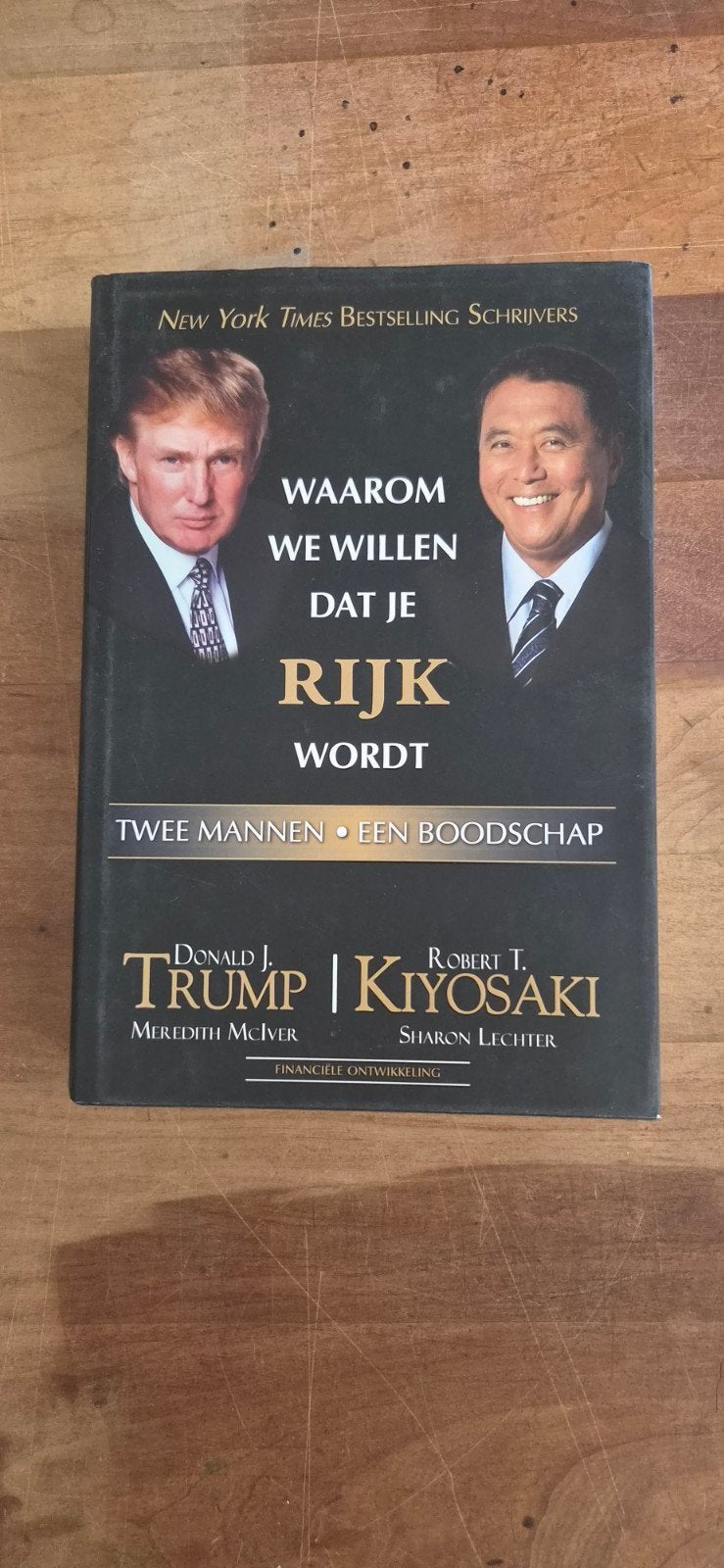 Waarom We Willen Dat Je Rijk Wordt - Trump & Kiyosaki, Ophalen of Verzenden, Gelezen, Geld en Beleggen, Donald J. Trump, Robert T. Kiyosaki