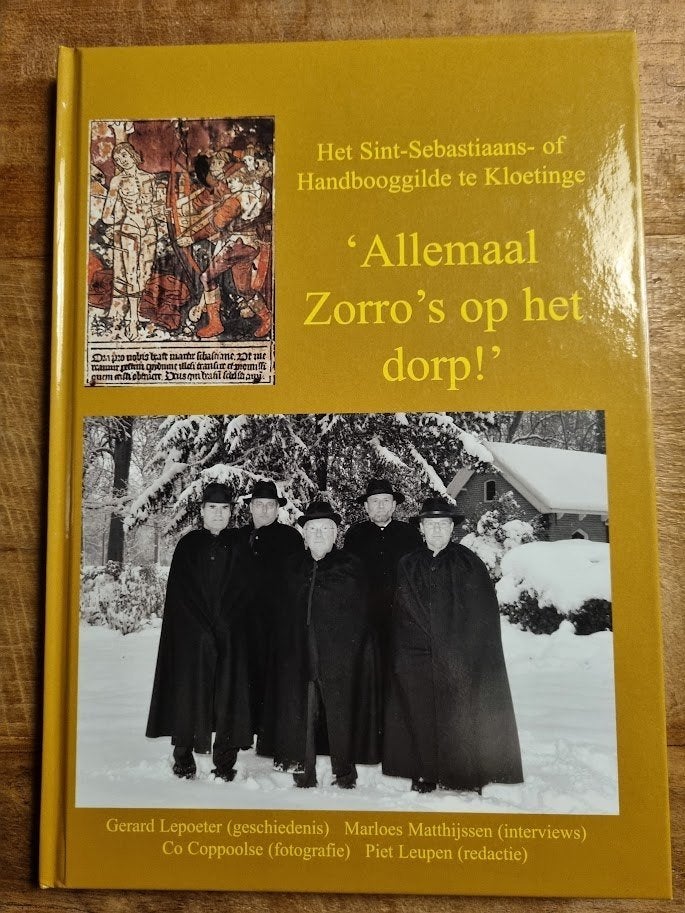 Allemaal Zorro's op het dorp Sint-Sebastiaansgilde Kloetinge, Ophalen of Verzenden, Zo goed als nieuw, 20e eeuw of later, Gerard Lepoeter, Marloes Matthijssen, Co Coppoolse, Piet Leupen
