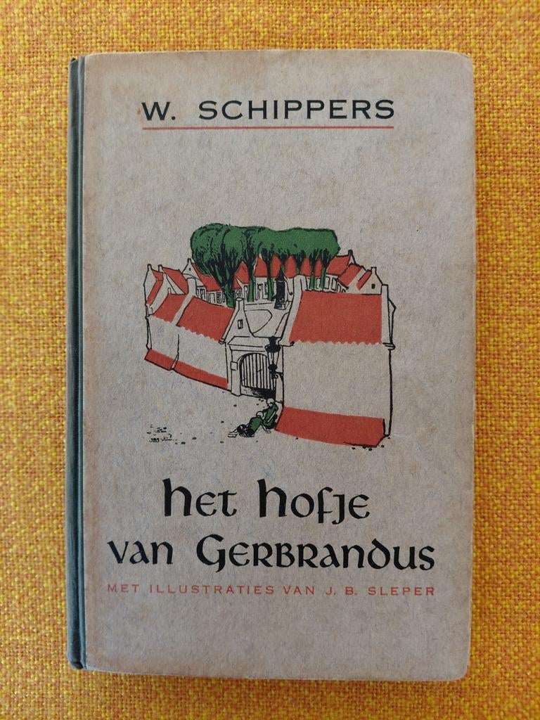 Het hofje van Gerbrabdus. Oude uitgave. W.Schippers. Sleper, Ophalen of Verzenden, Zo goed als nieuw