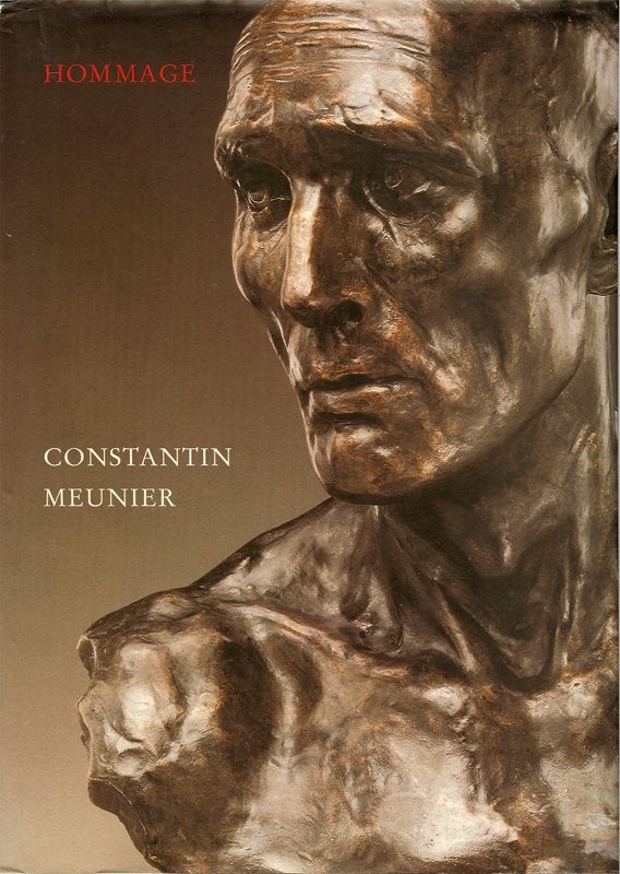 Constantin Meunier - 1831-1905 - Hommage Sura Levine /, Boeken, Ophalen of Verzenden, Zo goed als nieuw