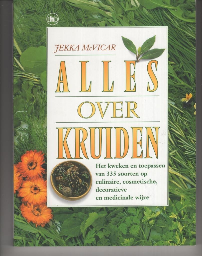 Alles over kruiden Jekka McVicar, Boeken, Ophalen of Verzenden, Zo goed als nieuw, Spiritualiteit algemeen, Overige typen