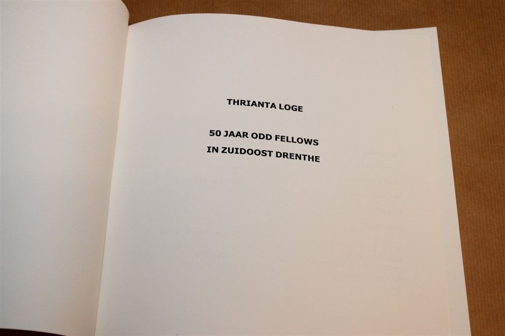 Thriantaloge — 50 Jaar Odd Fellows Zuidoost-Drenthe Zeldzaam, Ophalen of Verzenden, Gelezen