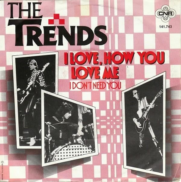 the trends/i love how you love me-powerpop/punk/nederpunk, Gebruikt, Verzenden, 7 inch, Single