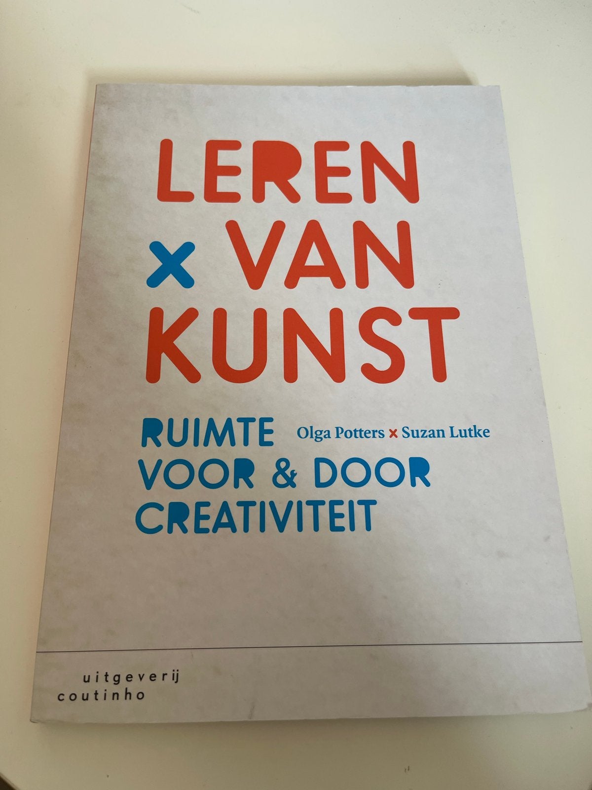 Leren van Kunst: Ruimte voor & door Creativiteit, Boeken, Ophalen of Verzenden, Zo goed als nieuw, Overige onderwerpen