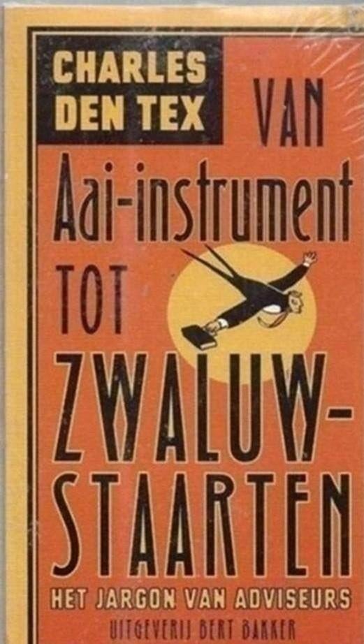 Charles Den Tex van aai-instrument tot zwaluwstaarten (in pl, Ophalen of Verzenden, Nieuw, Management