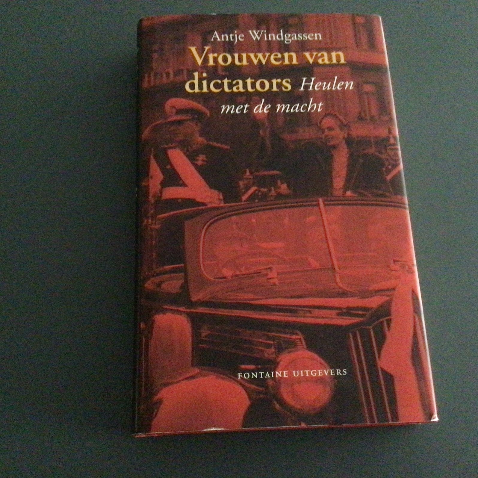 Antje Windgassen - Vrouwen van dictators, Ophalen of Verzenden, Zo goed als nieuw, A. Windgassen