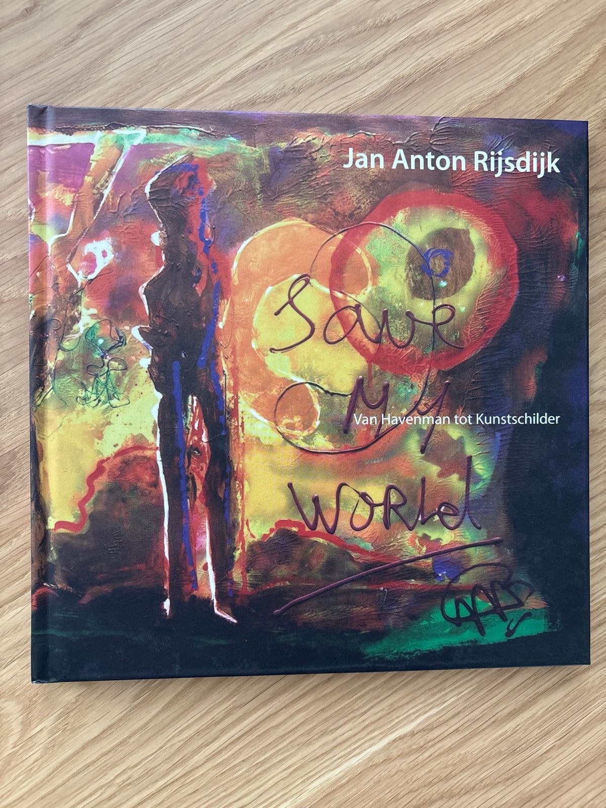 Jan Anton Rijsdijk: Van Havenman tot Kunstschilder, Ophalen of Verzenden, Zo goed als nieuw, Schilder- en Tekenkunst