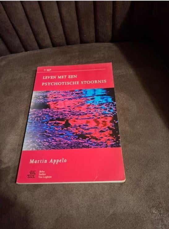 Leven met een psychotische stoornis - Martin Appelo, Ophalen of Verzenden, Zo goed als nieuw, Sociale psychologie