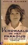 Verdwaald in het paradijs-Julie Chimes, Ophalen of Verzenden, Zo goed als nieuw, Spiritualiteit algemeen, Achtergrond en Informatie