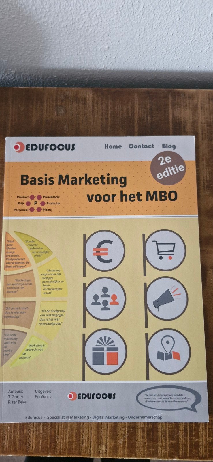 Basis Marketing voor het MBO - Edufocus (2e editie), Boeken, T. Gotter, H. ter Bekke, Ophalen of Verzenden, Zo goed als nieuw
